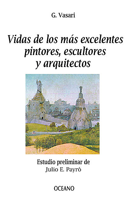 Vidas de los más excelentes pintores, escultores y arquitectos, Giorgio Vasari