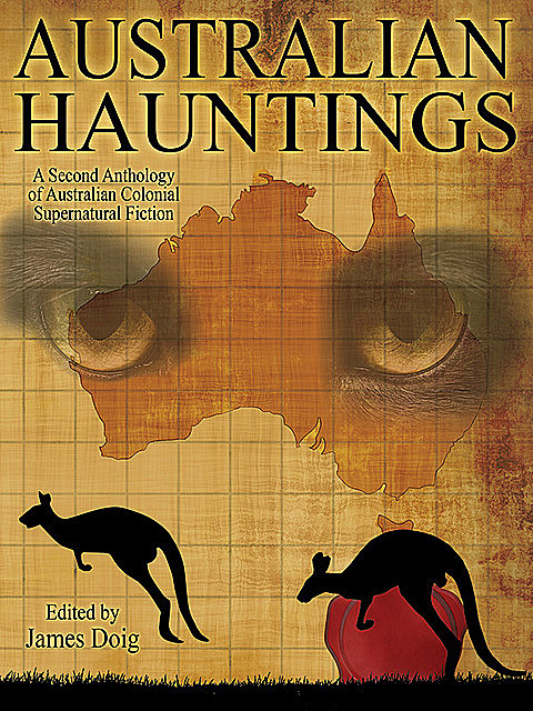 Australian Hauntings, James Doig