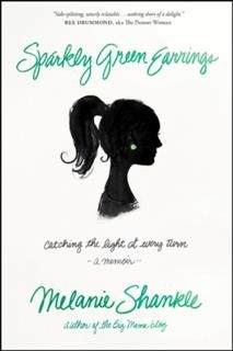 Sparkly Green Earrings, Melanie Shankle