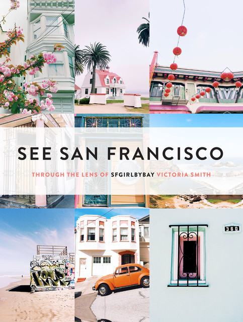 See San Francisco, Victoria Smith