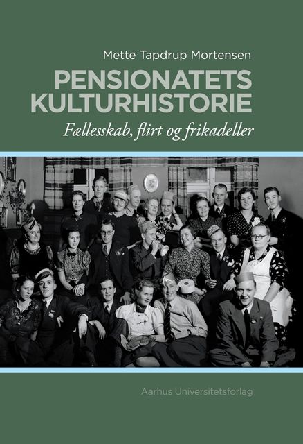 Pentionatets kulturhistorie, Mette Tapdrup Mortensen