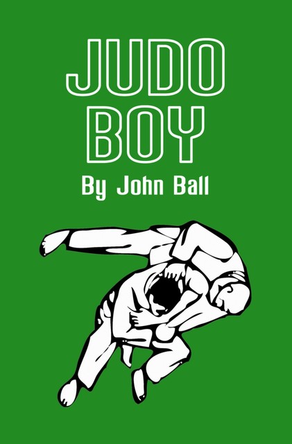 Judo Boy, John Ball