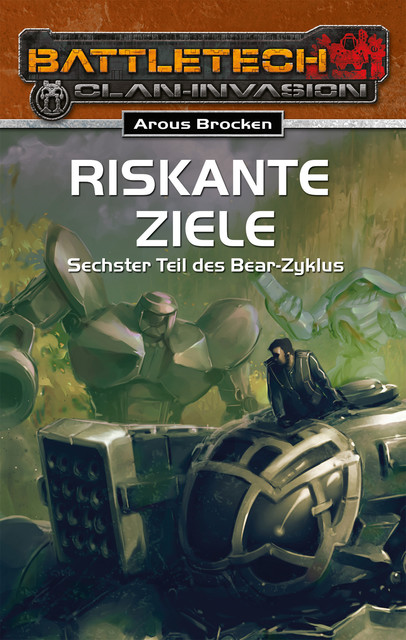 BattleTech 26: Bear-Zyklus 6, Arous Brocken