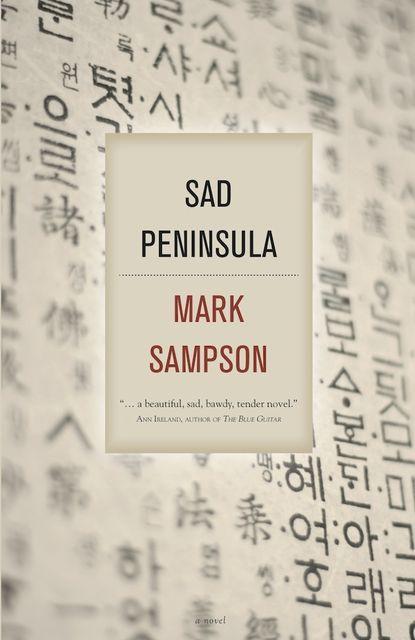 Sad Peninsula, Mark Sampson