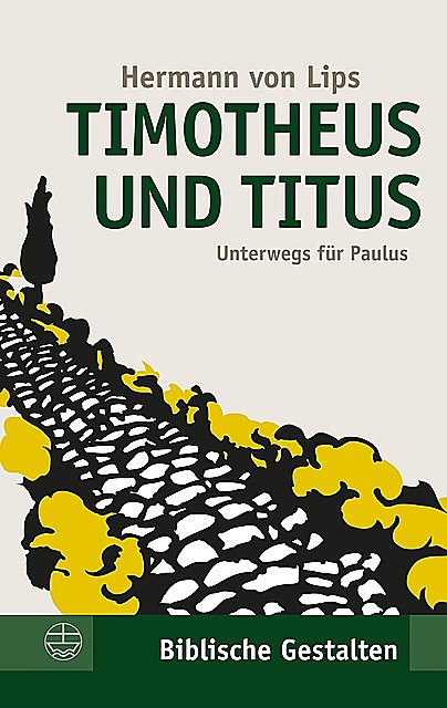 Timotheus und Titus, Hermann von Lips
