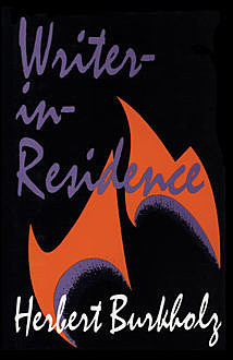 Writer-in-Residence, Herbert Burkholz