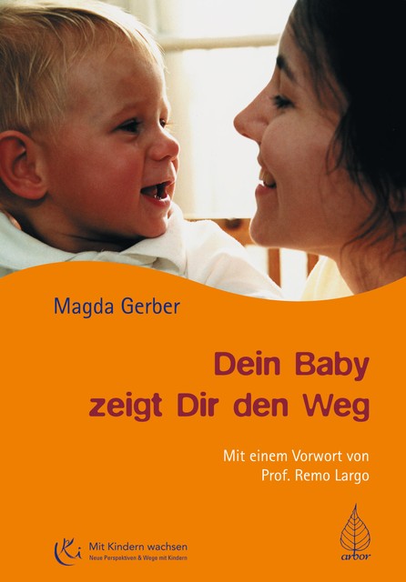 Dein Baby zeigt Dir den Weg, Magda Gerber