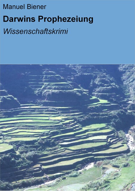 Darwins Prophezeiung, Manuel Biener