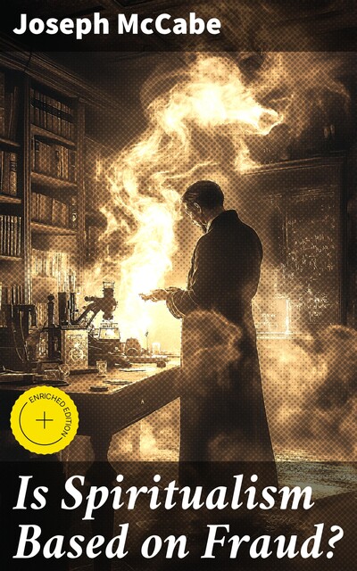 Is Spiritualism Based on Fraud, Joseph McCabe