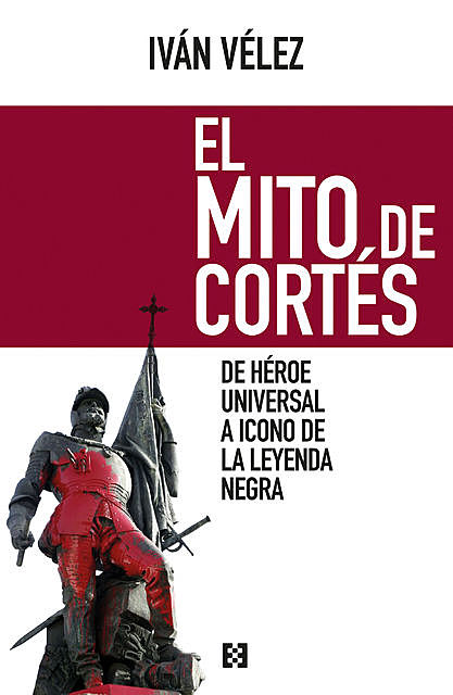 El mito de Cortés, Iván Vélez