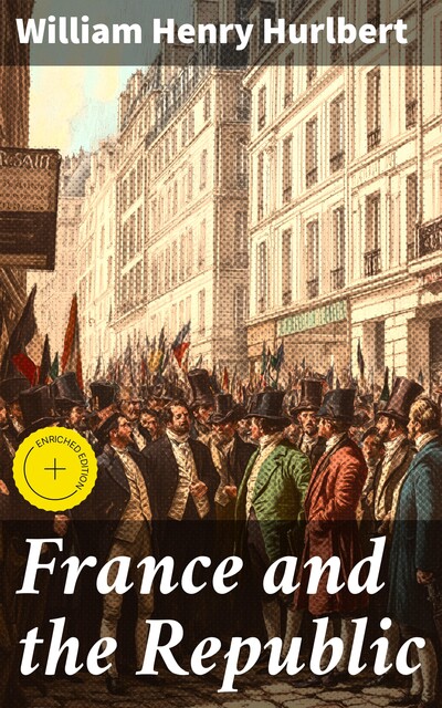 France and the Republic, William Henry Hurlbert