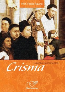 Crisma, Felipe Aquino