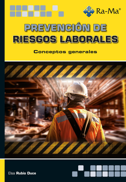 Prevención de riesgos laborales. Conceptos generales, Elsa Rubio