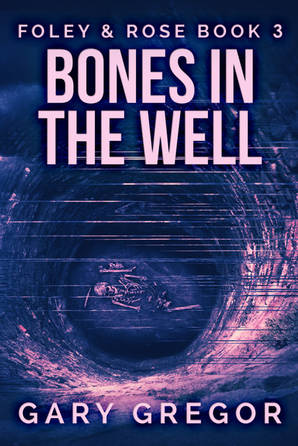 Bones In The Well, Gary Gregor