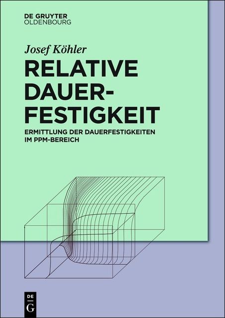 Relative Dauerfestigkeit, Josef Köhler