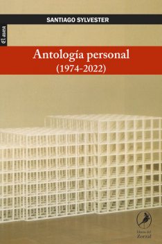 Antología personal (1974–2022), Santiago Sylvester