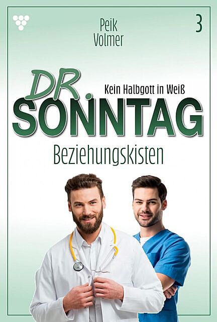 Dr. Sonntag 3 – Arztroman, Peik Volmer
