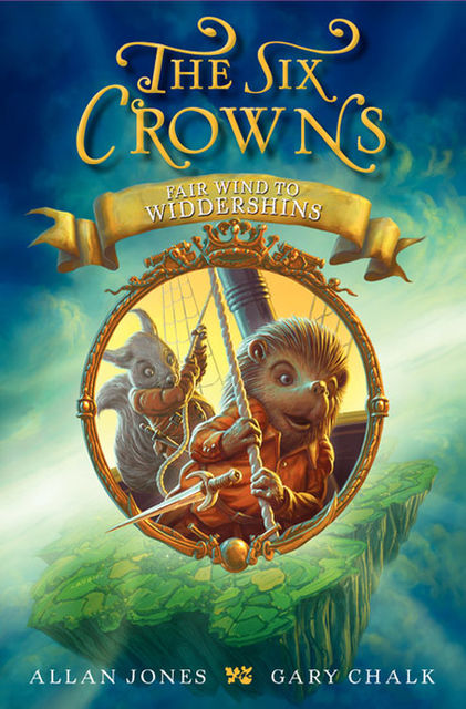 The Six Crowns: Fair Wind to Widdershins, Allan Jones