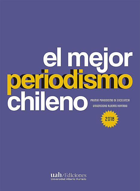 El mejor periodismo chileno 2018, Varios Autores