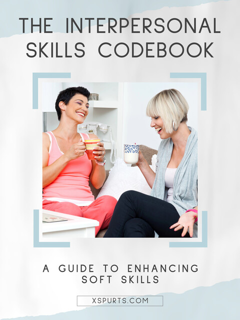The Interpersonal Skills Codebook, Mason U. Delaney