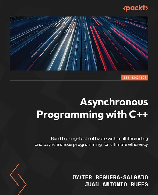 Asynchronous Programming with C, Javier Reguera-Salgado, Juan Antonio Rufes