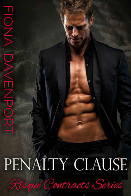 Penalty Clause (Risqué Contracts Book 1), Fiona Davenport