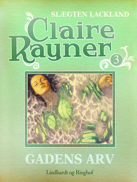 Gadens arv, Claire Rayner