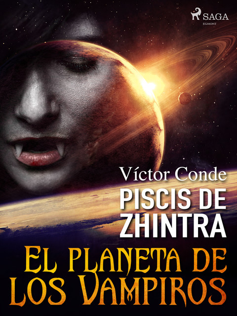 Piscis de Zhintra: el planeta de los vampiros, Víctor Conde