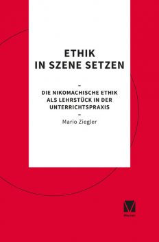 Ethik in Szene setzen, Mario Ziegler