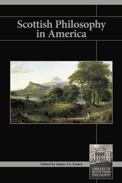 Scottish Philosophy in America, James Foster