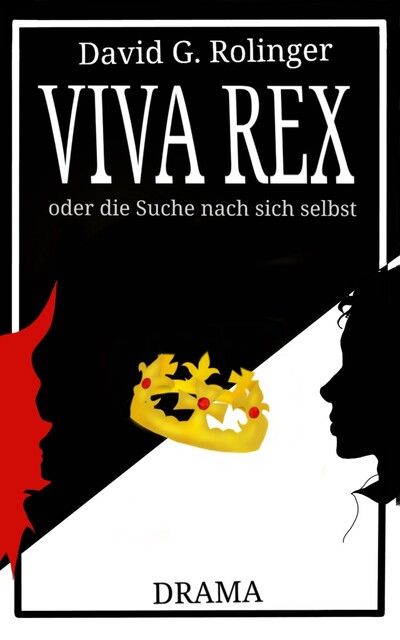 Viva Rex oder die Suche nach sich selbst, David Gerson Rolinger