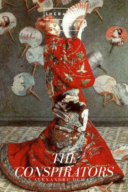 The Conspirators, Alexander Dumas