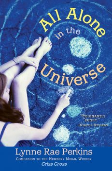 All Alone in the Universe, Lynne Rae Perkins