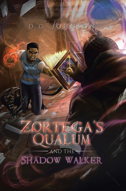 Zortega's Qualum and the Shadow Walker, D.G. Johnson