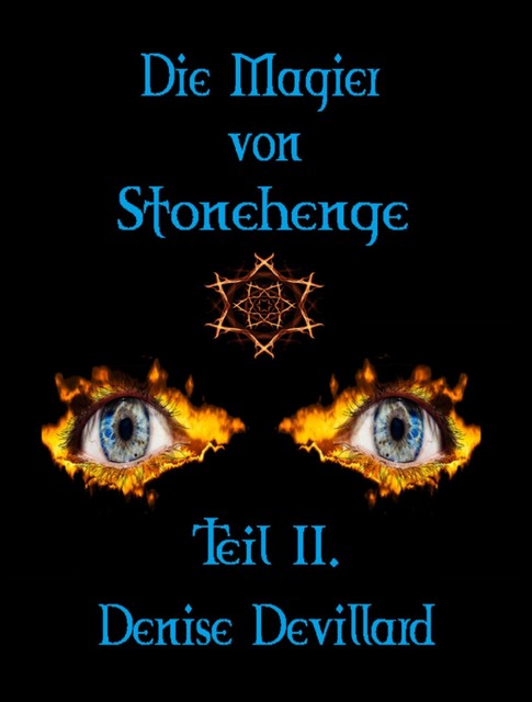 Die Magier von Stonehenge Teil II, Denise Devillard