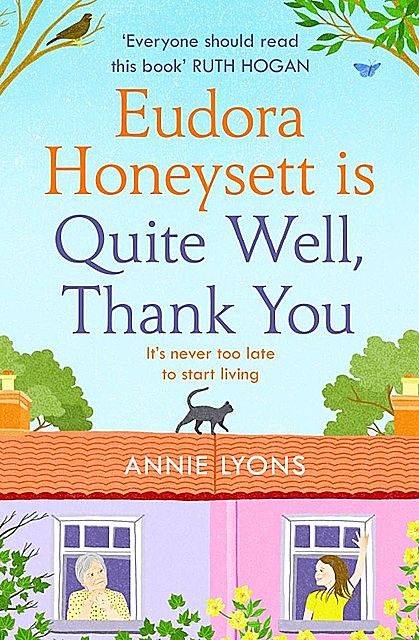 Eudora Honeysett is Quite Well, Thank You, Annie Lyons