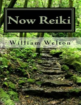Now Reiki, William Welton
