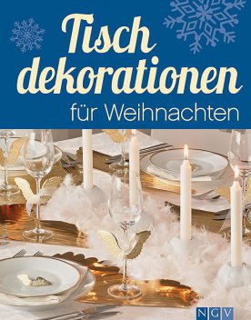Tischdekorationen für Weihnachten, Rita Mielke