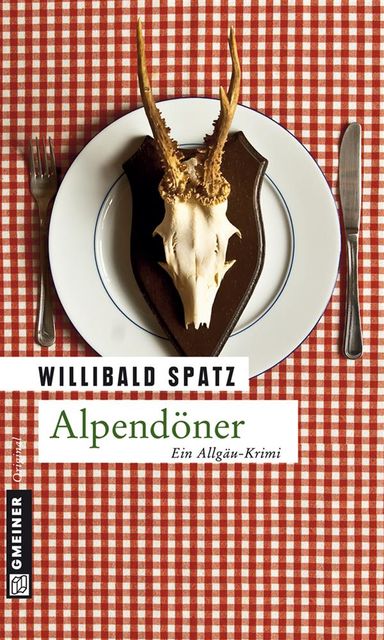 Alpendöner, Willibald Spatz