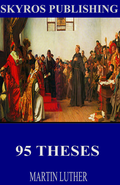 95 Theses, Martin Luther