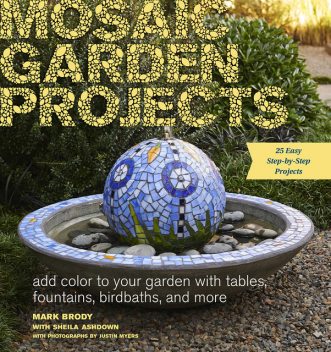 Mosaic Garden Projects, Mark Brody