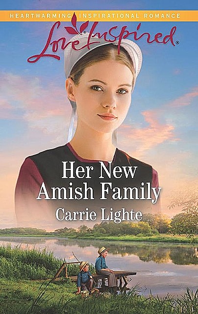 Her New Amish Family, Carrie Lighte