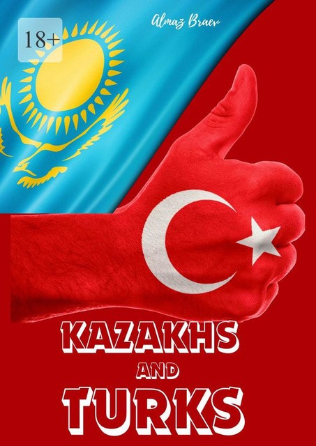 Kazakhs and Turks, Almaz Braev