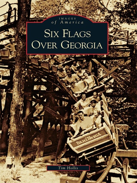 Six Flags Over Georgia, Tim Hollis