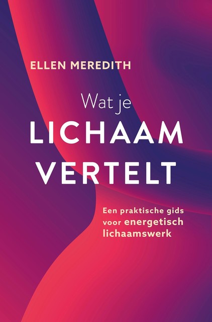 Wat je lichaam vertelt, Ellen Meredith