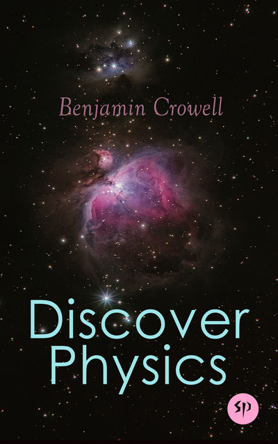 Discover Physics, Benjamin Crowell
