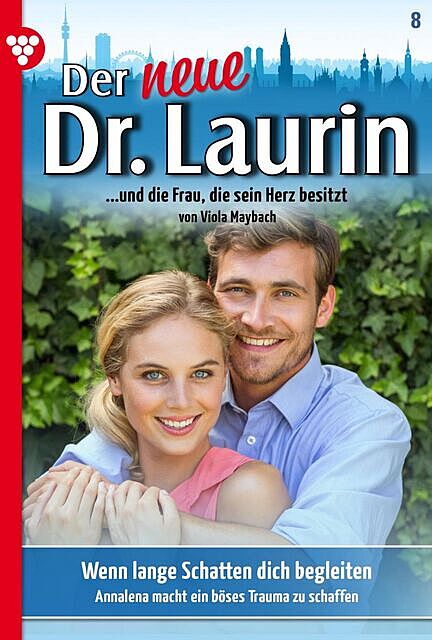 Der neue Dr. Laurin 8 – Arztroman, Viola Maybach
