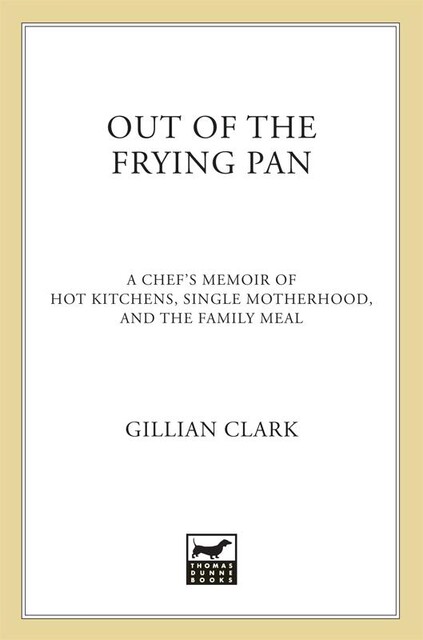 Out of the Frying Pan, Gillian Clark