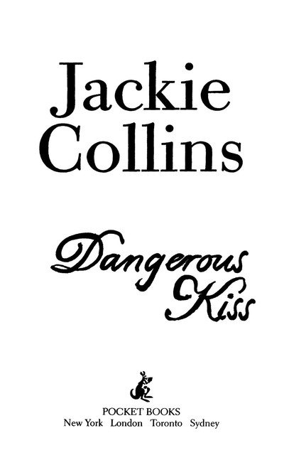 Dangerous Kiss, Jackie Collins
