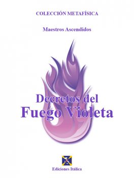 Decretos del Fuego Violeta, Maestros Ascendidos